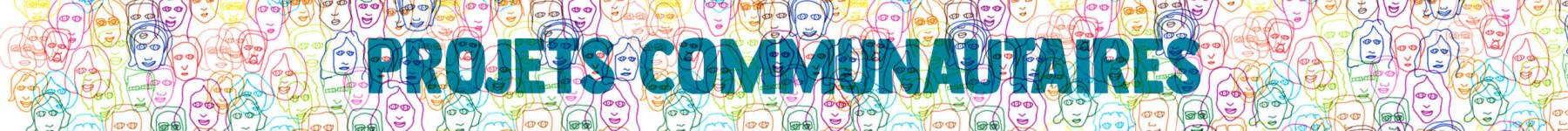 Projets communautaires